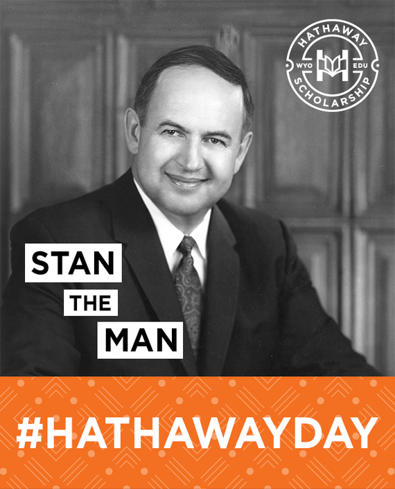 A portrait of former Wyoming Governor Stanley Hathaway that reads "Stan the Man" and "#Hathaway Day" and features the Hathaway Scholarship Program logo